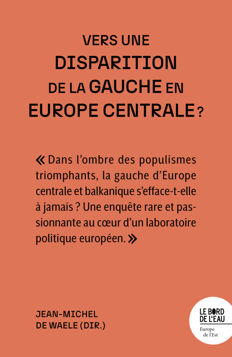 Vers une disparition de la gauche en Europe centrale ?