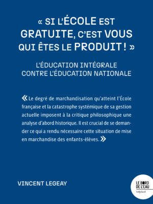 « Si l’école est gratuite, c’est vous qui êtes le produit ! »