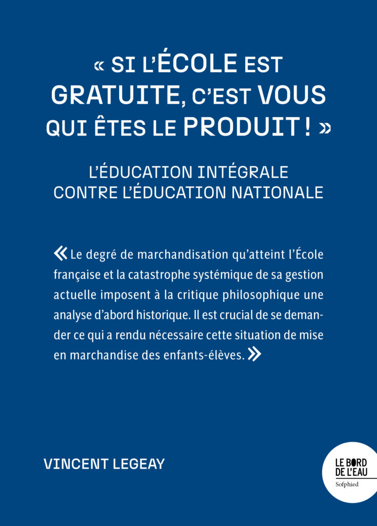 « Si l’école est gratuite, c’est vous qui êtes le produit ! »