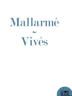 Mallarmé hors le livre. Lectures de Debussy et Ravel