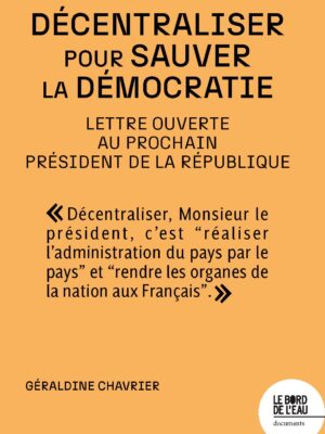 Décentraliser pour sauver la démocratie