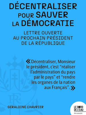 Décentraliser pour sauver la démocratie