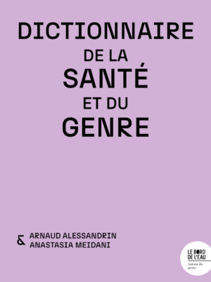 Dictionnaire de la santé et du genre