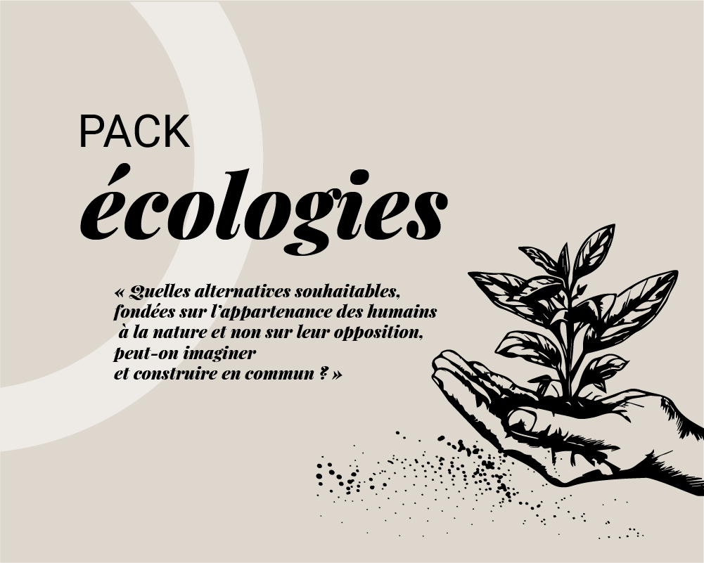 Pack « Écologies »