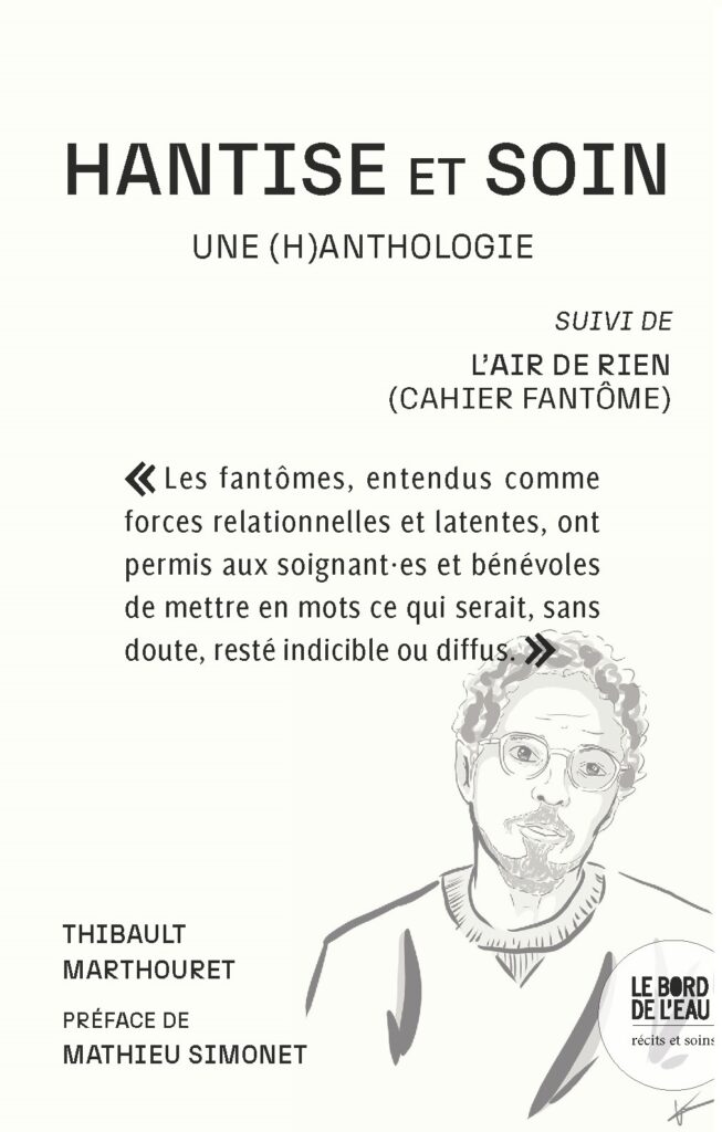 Hantise et soin. Une (h)anthologie