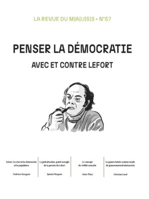 N° 67 | Penser la démocratie avec et contre Lefort