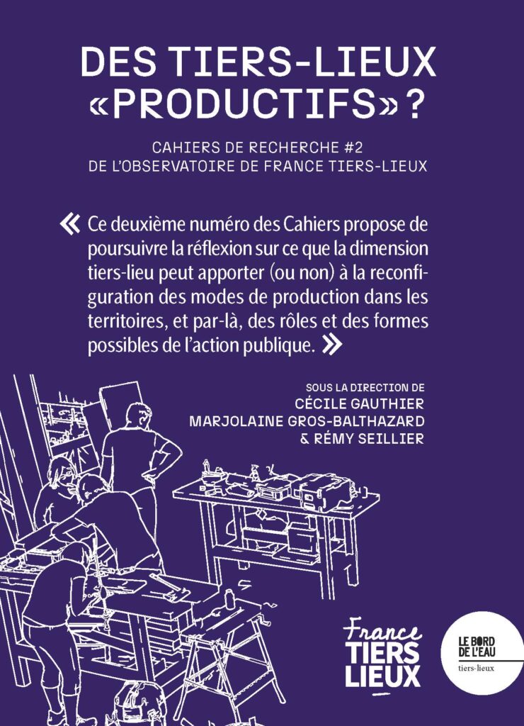 Des tiers-lieux « productifs » ?