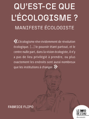 Qu’est-ce que l’écologisme ?