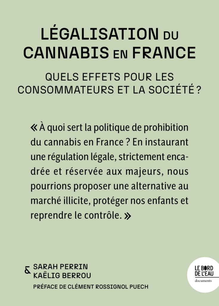 Légalisation du cannabis en France : quels effets pour les consommateurs et la société ?