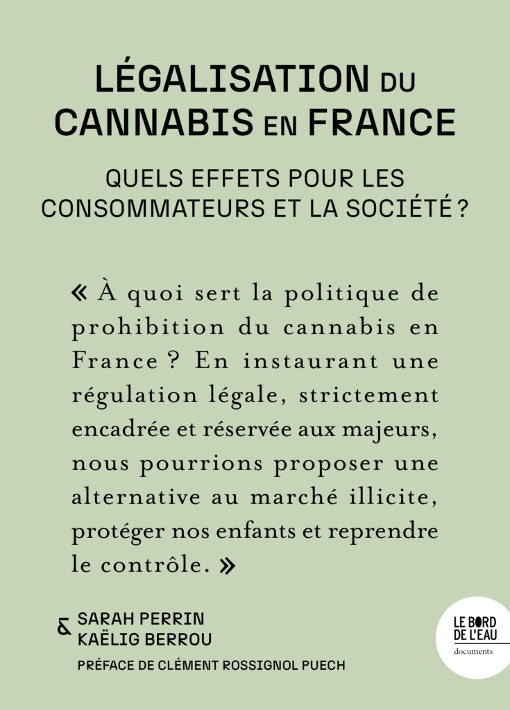 Légalisation du cannabis en France : quels effets pour les consommateurs et la société ?